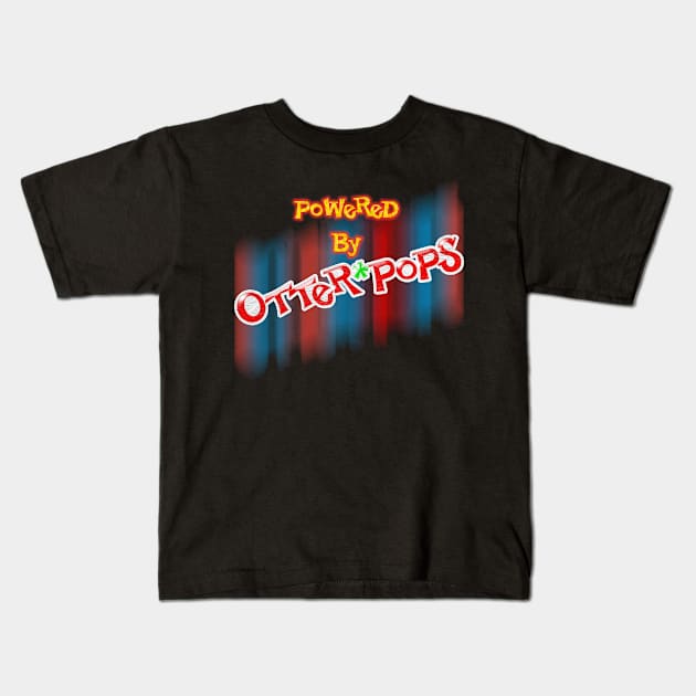 Powered By Otter Pops 02 Kids T-Shirt by Veraukoion